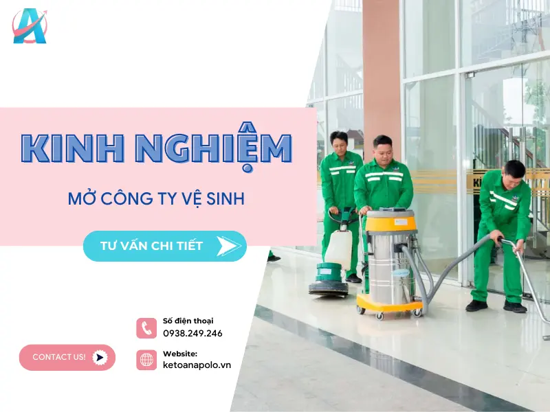 KINH NGHIỆM MỞ CÔNG TY DỊCH VỤ VỆ SINH THÀNH CÔNG TỪ A-Z